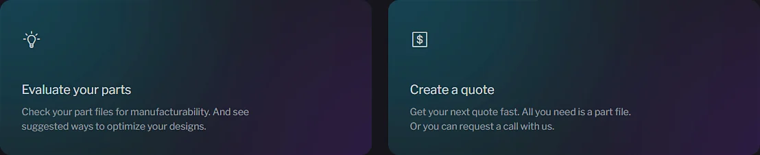 Dashboard shortcuts: Evaluate your parts, and Create a quote with the option to request a call